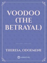 Voodoo (The Betrayal) Book