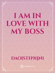 I AM IN LOVE WITH MY BOSS Book