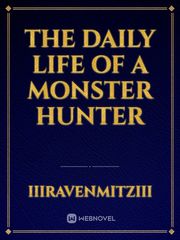 The Daily Life of a Monster Hunter Book