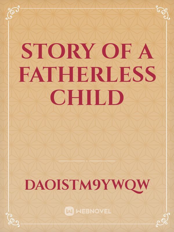 Story of a fatherless child