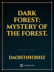 Dark Forest: Mystery of the Forest. Book