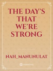The Day's that we're Strong Book