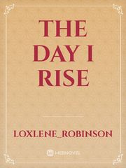 The Day I Rise Book
