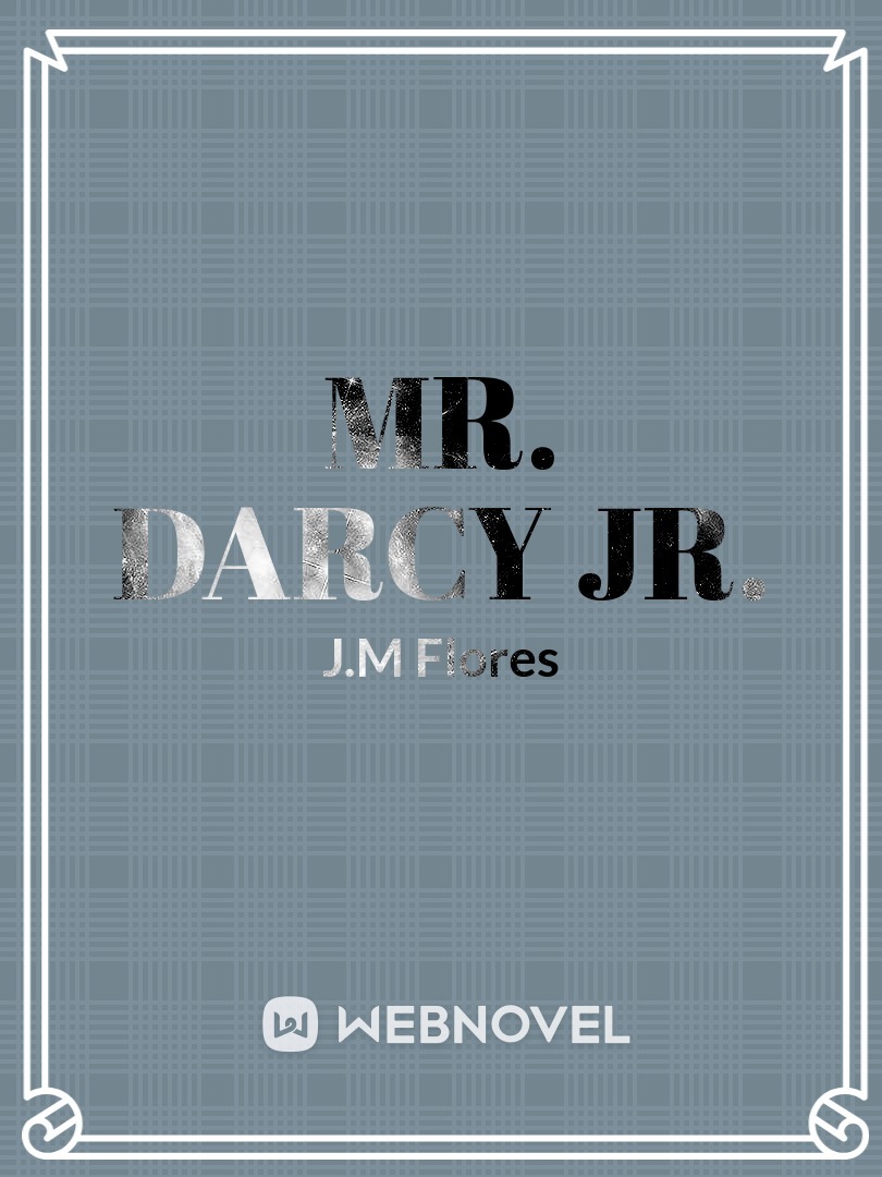 Mr. Darcy Jr.
