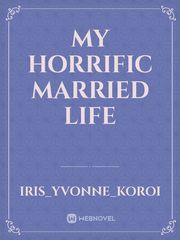 My horrific married life Book