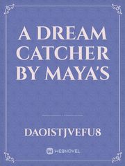 A Dream Catcher by Maya's Book