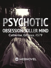 Psychotic obsession:;killer mind Book