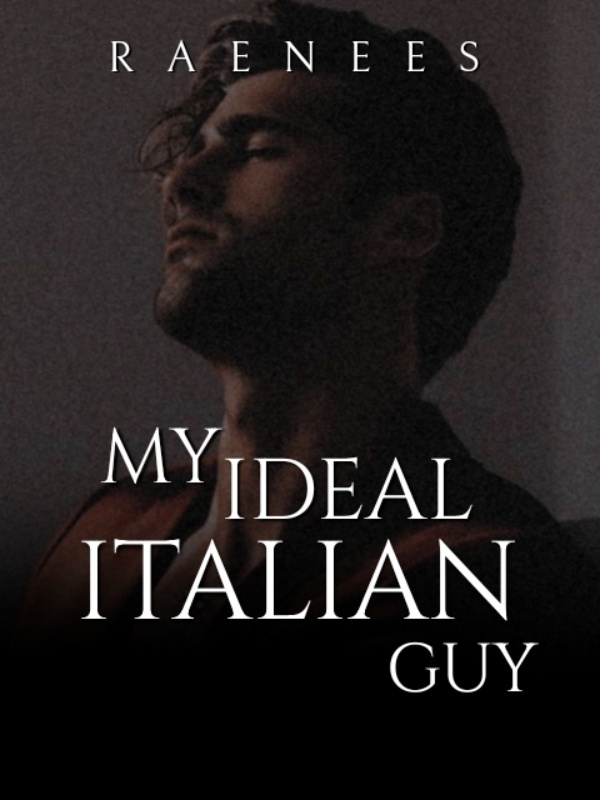 MY IDEAL ITALIAN GUY
