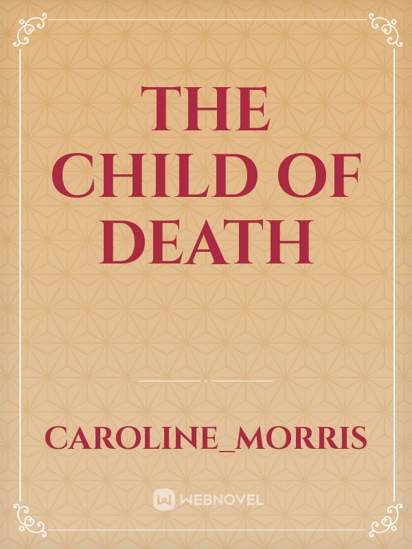 the child of death