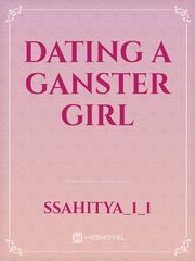 Dating a ganster girl Book