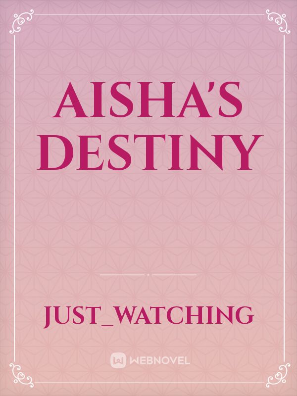 Aisha's destiny Book