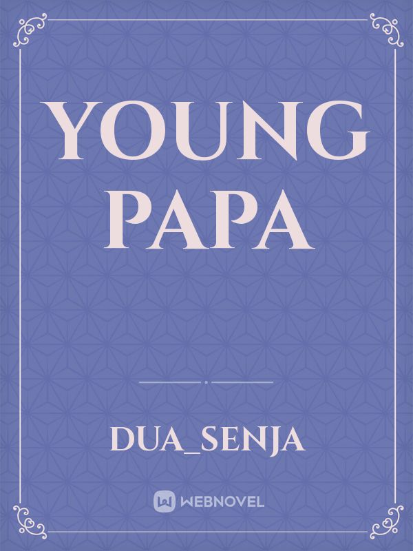 Young Papa Book