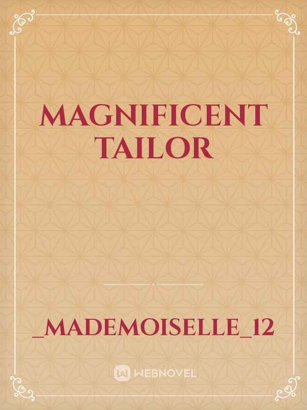 Magnificent Tailor