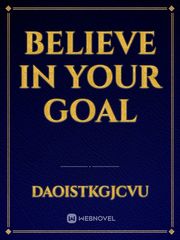 Believe in your goal Book