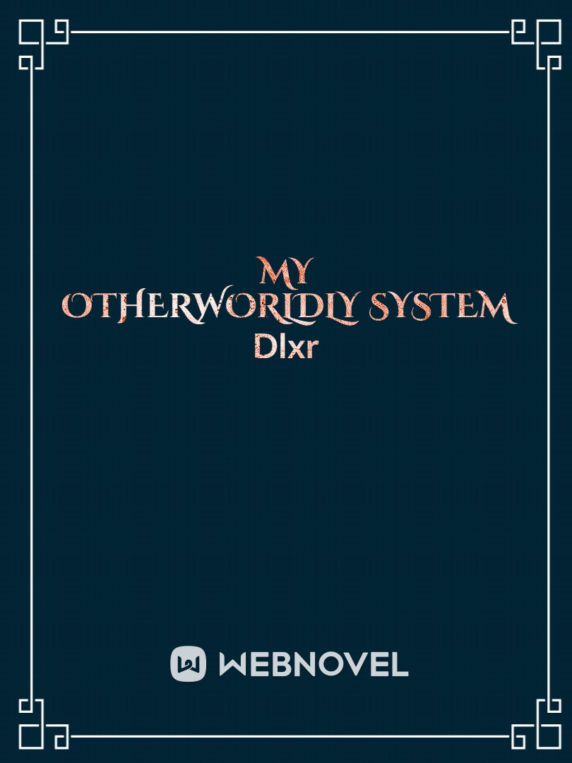 My Otherworldly System Book