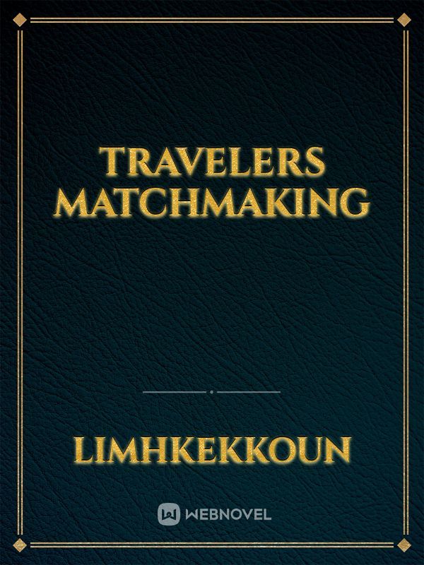 Travelers matchmaking Book