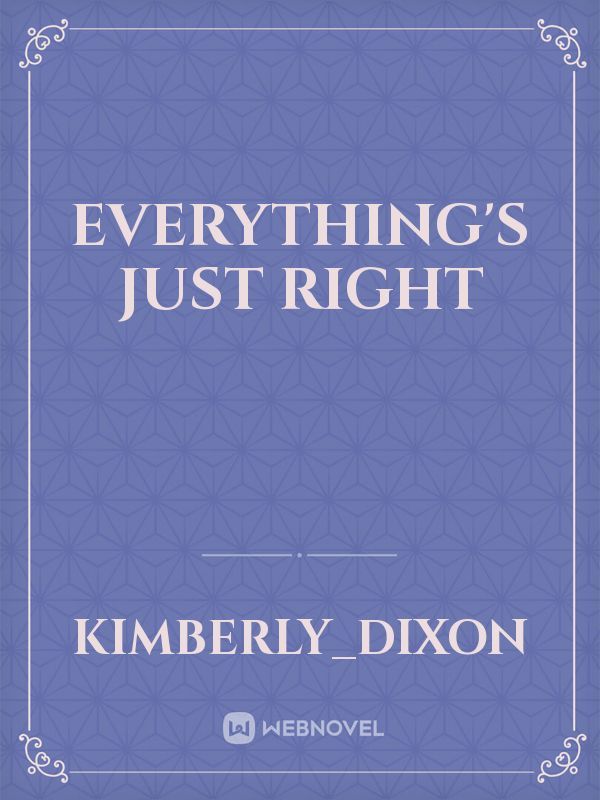 Everything's Just Right Book