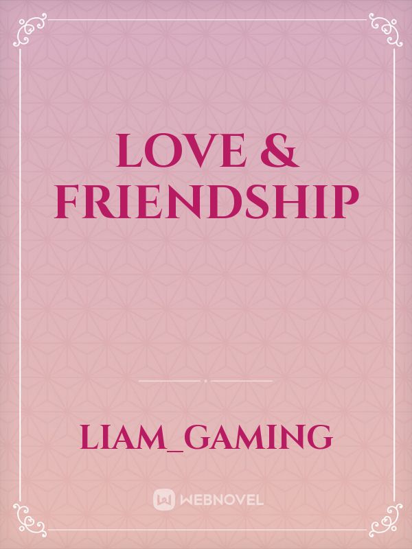 Love  & Friendship Book