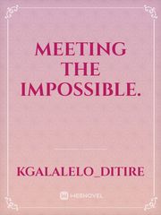 Meeting the impossible. Book