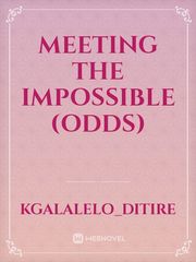 Meeting the impossible (odds) Book