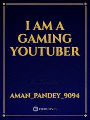 I am a gaming youtuber Book