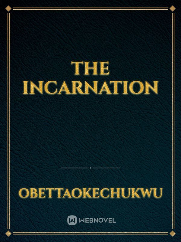 THE INCARNATION Book