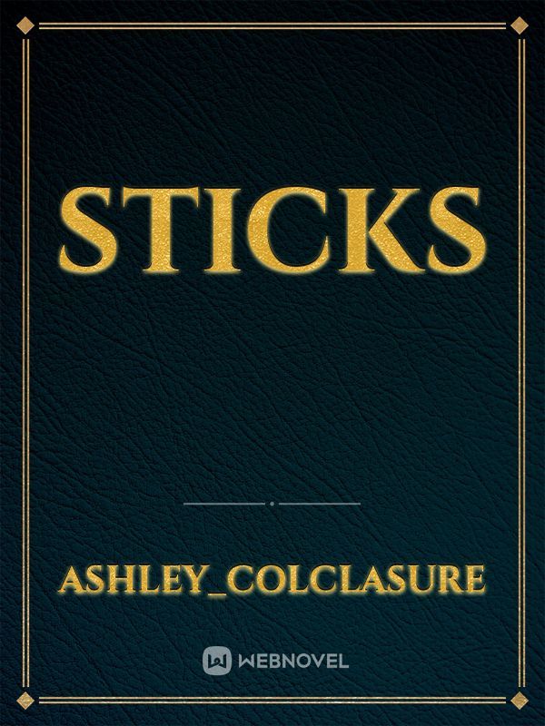 sticks