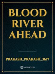 Blood River ahead Book