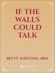 If the walls could talk Book