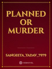 planned or murder Book