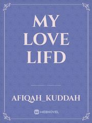 My Love Lifd Book
