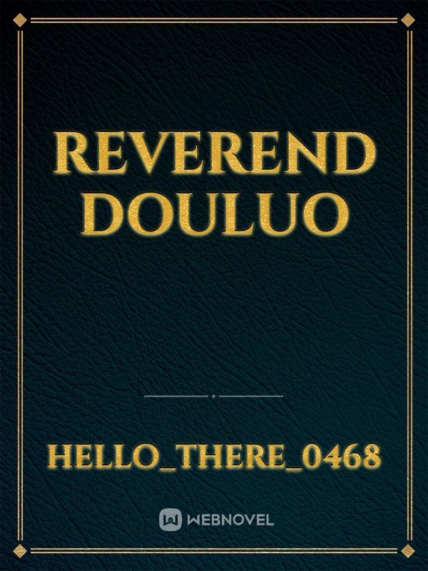 Reverend Douluo