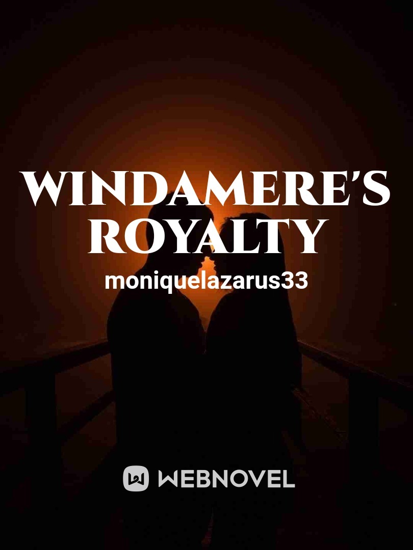 Windamere's Royalty