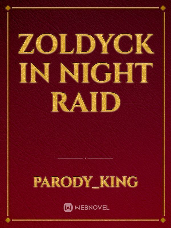 Zoldyck in Night raid