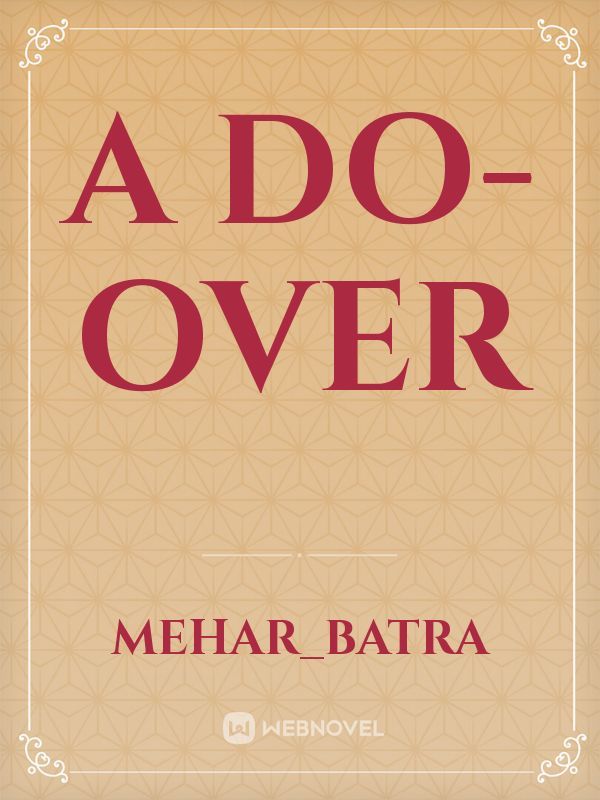 A do-over