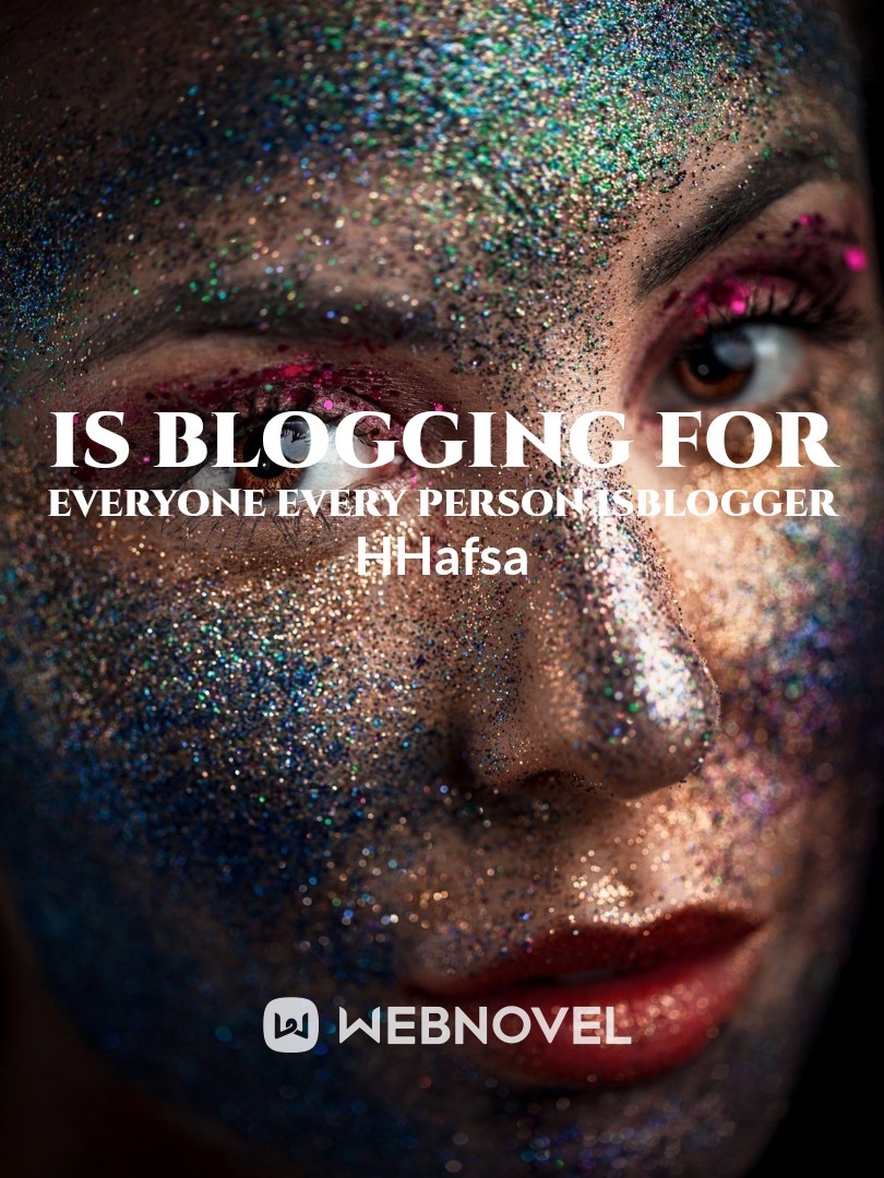 is blogging for everyone