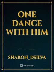 ONE DANCE WITH HIM Book