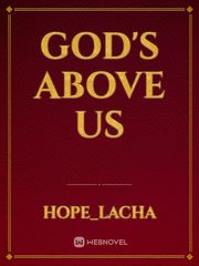 God's above us Book