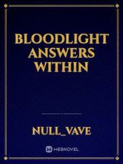 Bloodlight
answers within Book