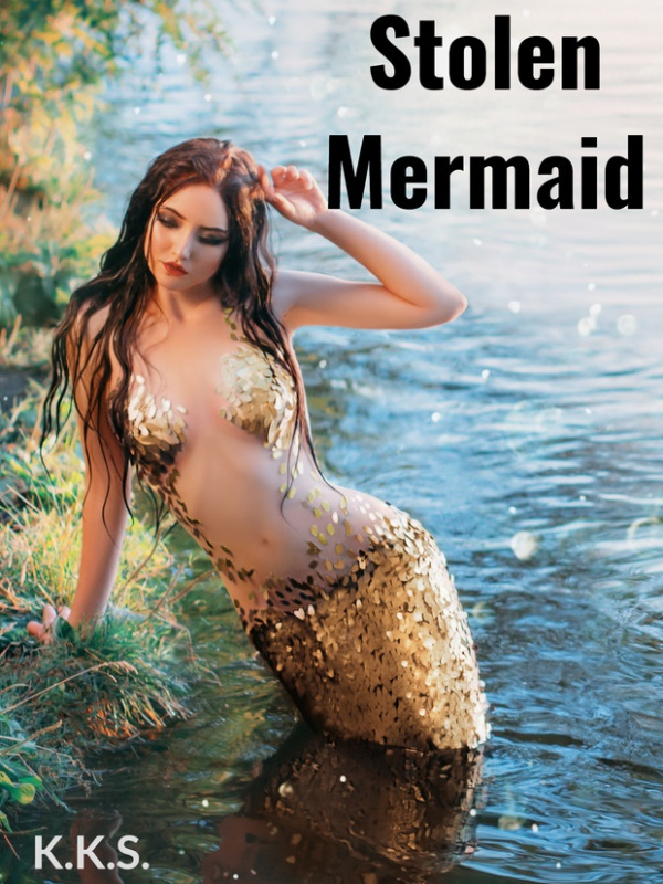Stolen Mermaid - An Erotic One Shot