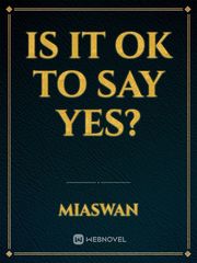 Is It Ok To Say Yes? Book