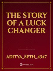 The story of a luck changer Book