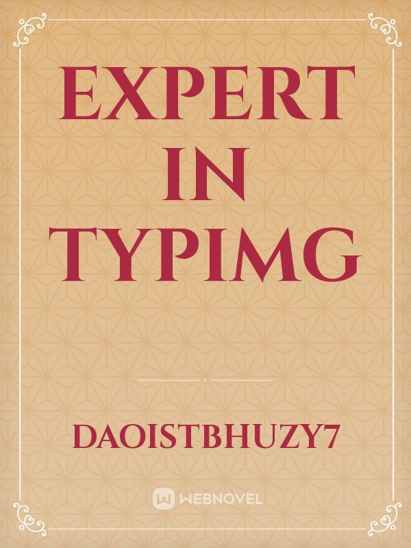 Expert in typimg