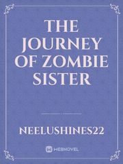 The Journey of Zombie Sister Book