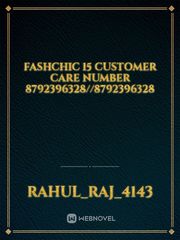 fashchic 15 customer Care number 8792396328//8792396328 Book
