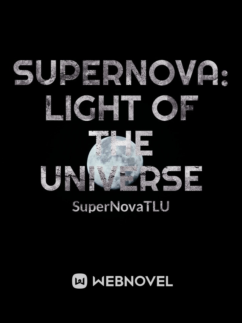 SuperNova: Light of The Universe