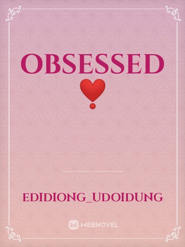 Obsessed ❣️