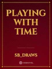 Playing With Time Book
