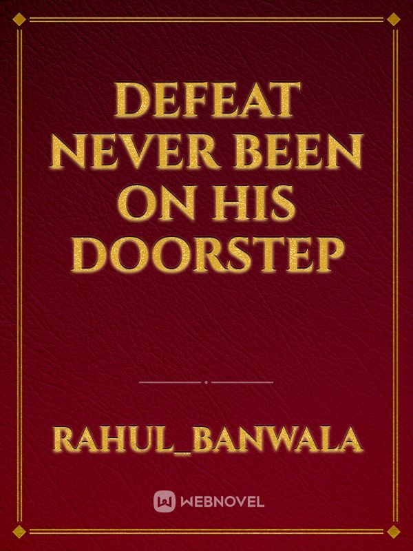 Defeat never been on his doorstep Book