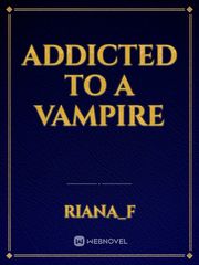 Addicted to a Vampire Book